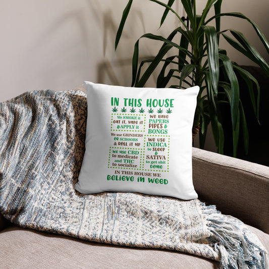 In This House Weed Believe in Cannabis Decorative Pillow