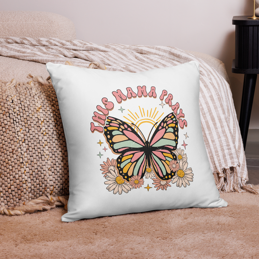 This Mama Prays ~ Butterfly & Floral Decorative Pillow