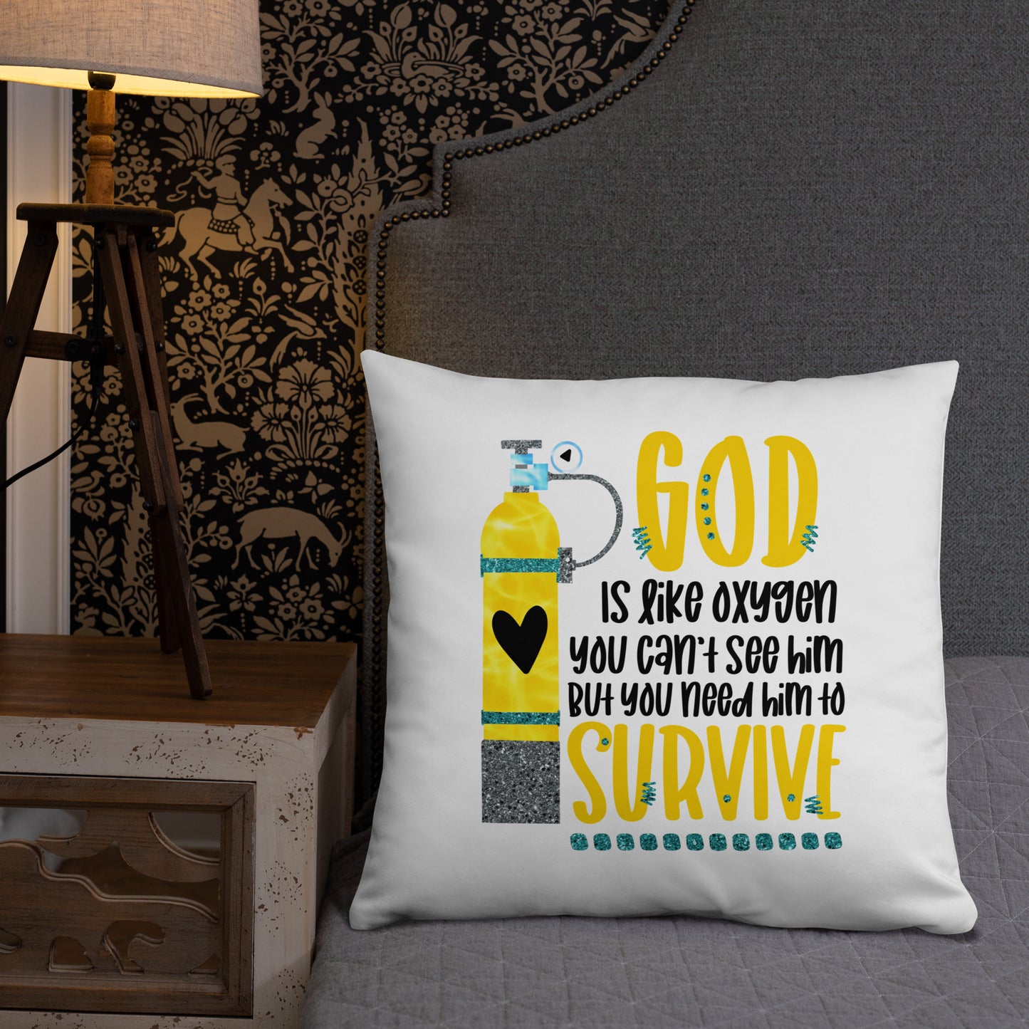 God is like oxygen, you can't see Him, but you need Him to survive Decorative Pillow