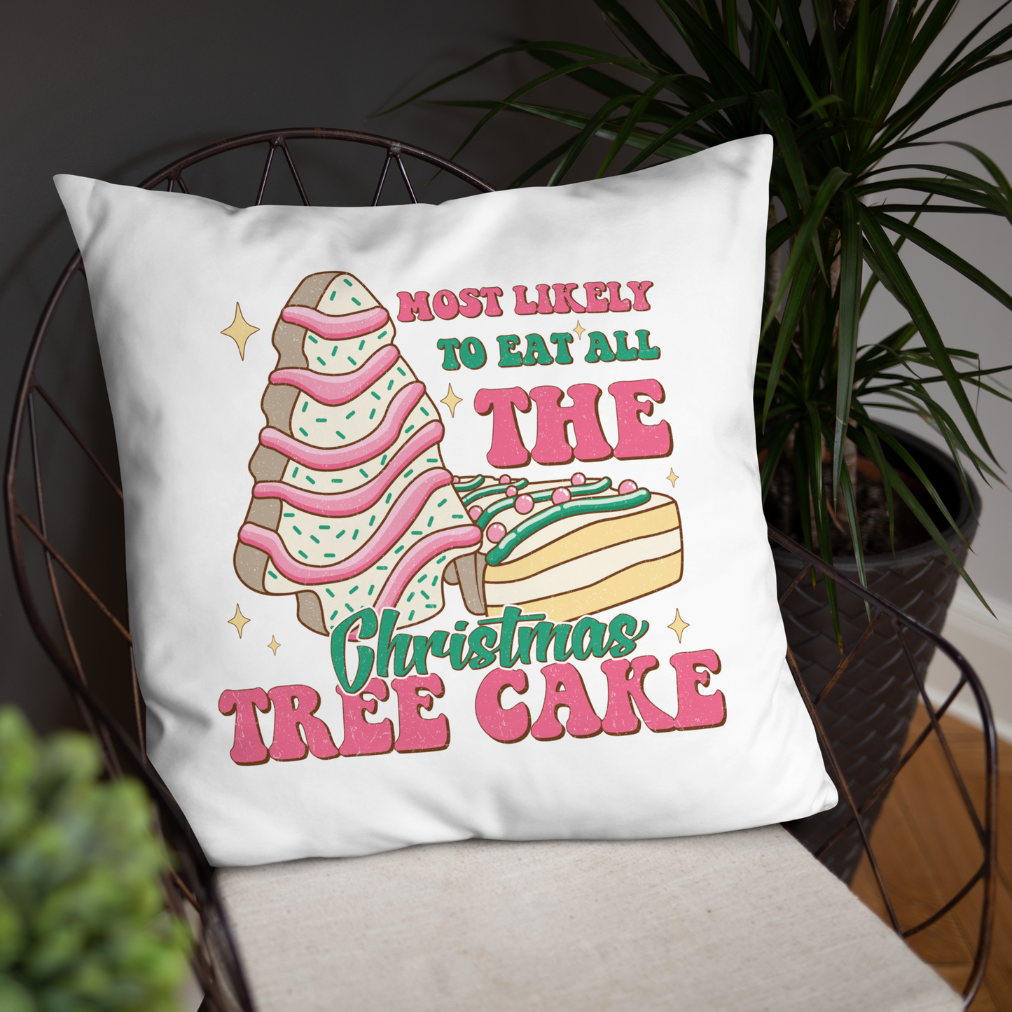 Most Likely To Eat All The Christmas Tree Cakes Decorative Pillow