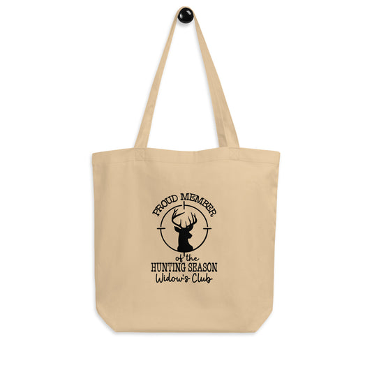 Proud Member of the Hunting Season Widow's Club Eco Tote Bag