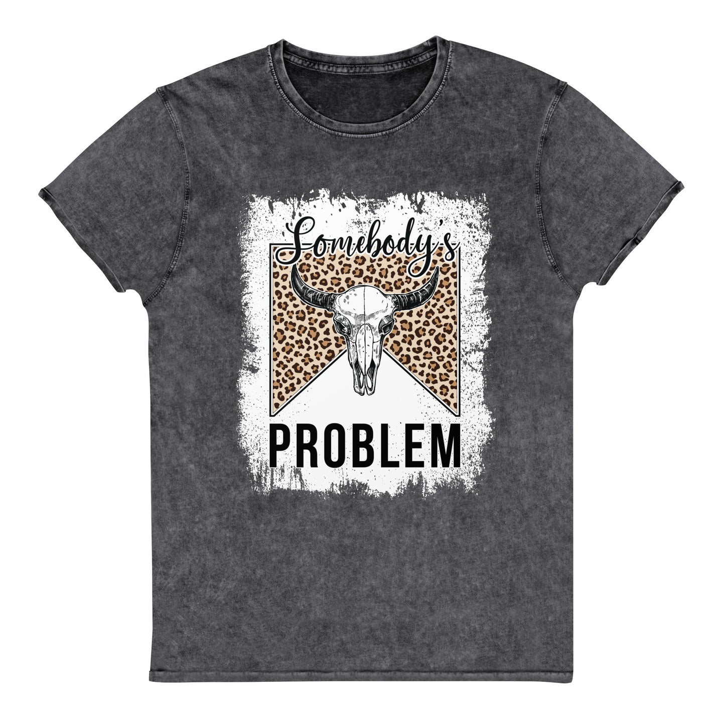 Somebody's Problem Denim T-Shirt