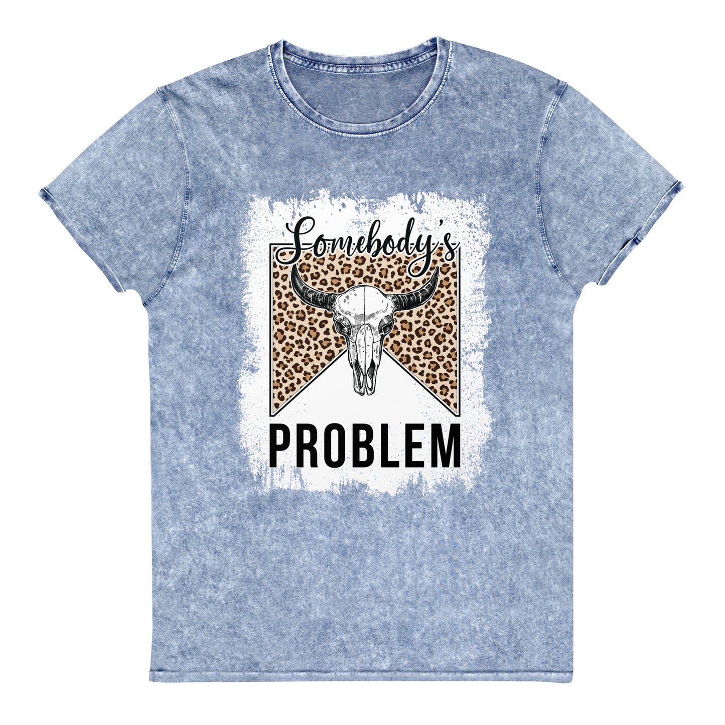 Somebody's Problem Denim T-Shirt